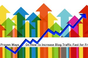 How To Increase Blog Traffic Fast for Free: 20 Proven Ways