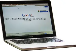How To Rank Website On Google First Page: 15 Effective Tips