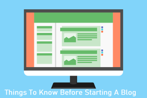 10 Important Things To Know Before Starting A Blog